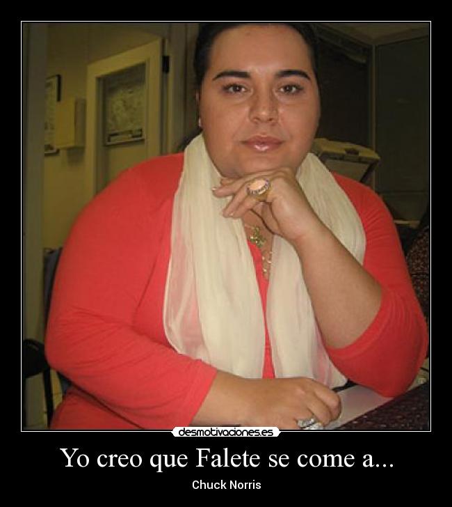 Yo creo que Falete se come a... - 