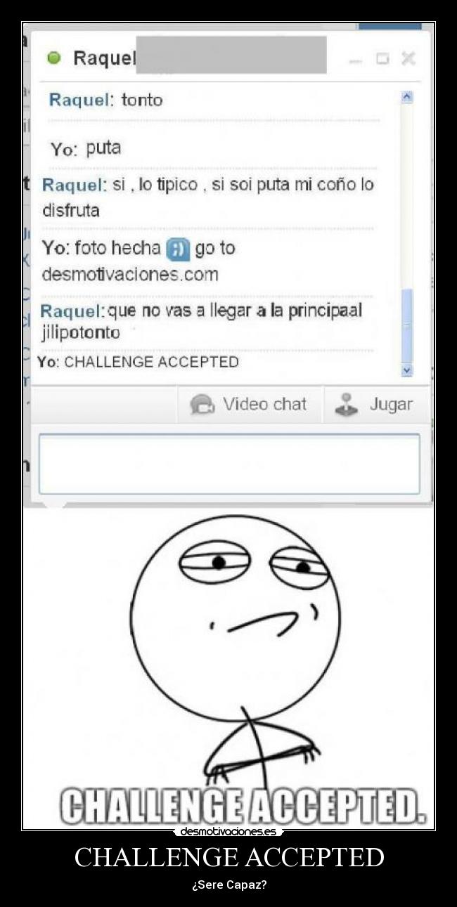 carteles challenge accepted chat desmotivaciones