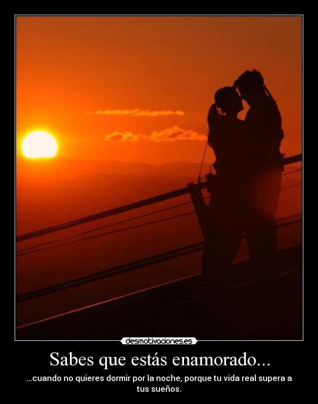 Sabes que estás enamorado... -