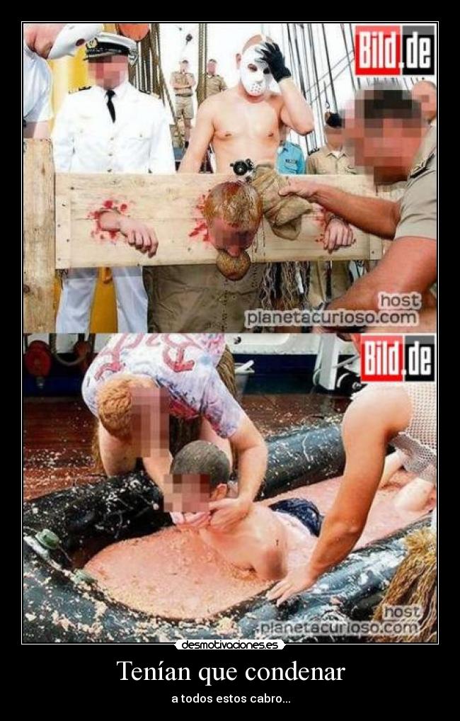 Tenían que condenar - a todos estos cabro...
