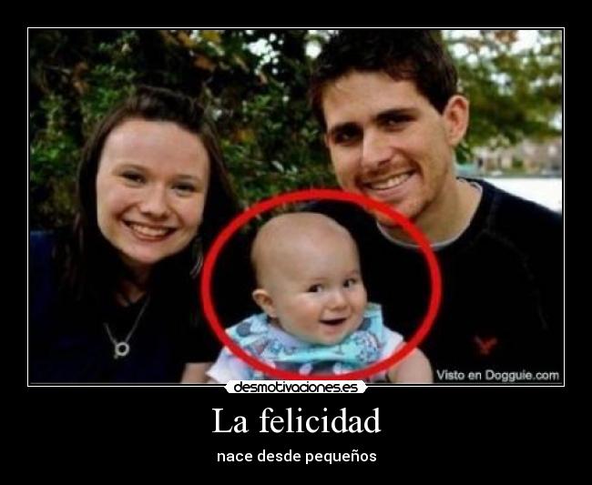 La felicidad - 