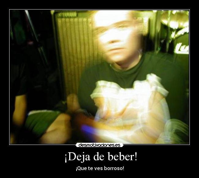 carteles alcohol beber borroso idiota desmotivaciones