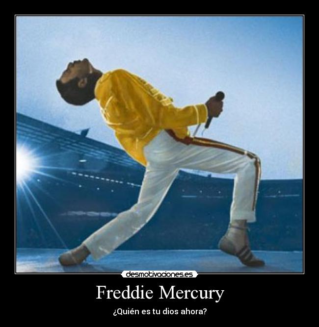 Freddie Mercury - ¿Quién es tu dios ahora?