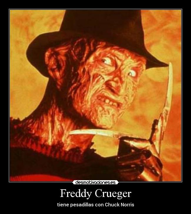 Freddy Crueger - tiene pesadillas con Chuck Norris