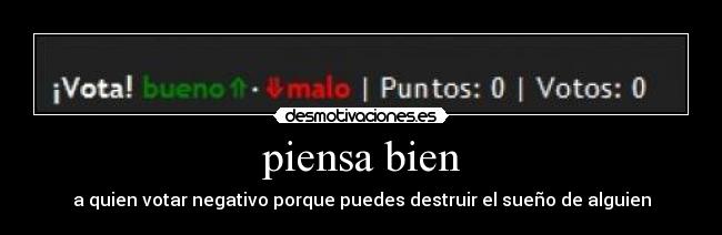 piensa bien - 