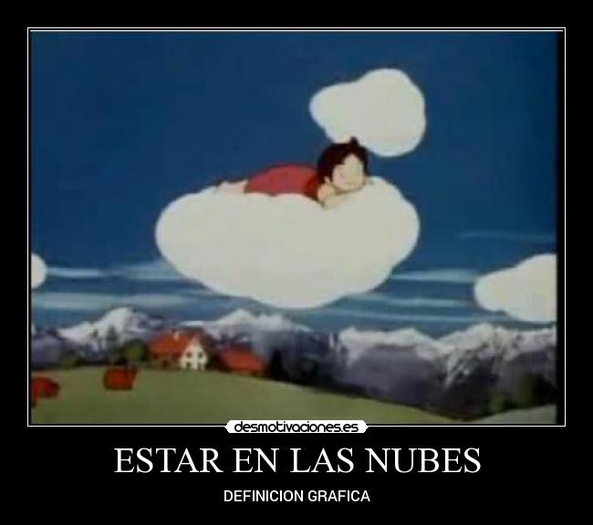 ESTAR EN LAS NUBES - 