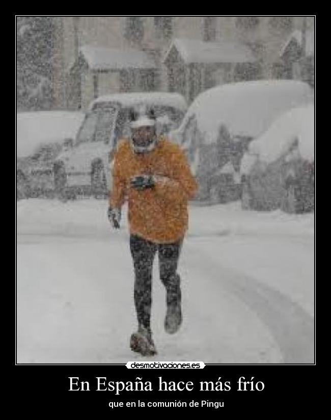 En España hace más frío -