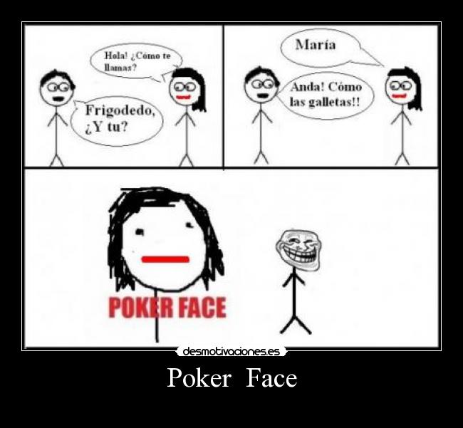 Poker Face -