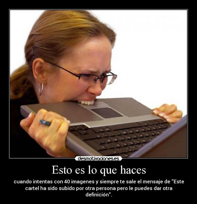 Esto es lo que haces - 