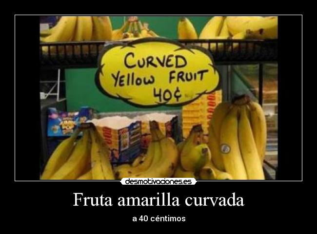 Fruta amarilla curvada - 