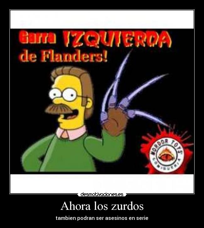 Ahora los zurdos - tambien podran ser asesinos en serie