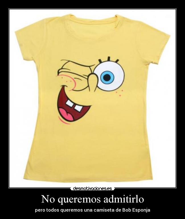 No queremos admitirlo -