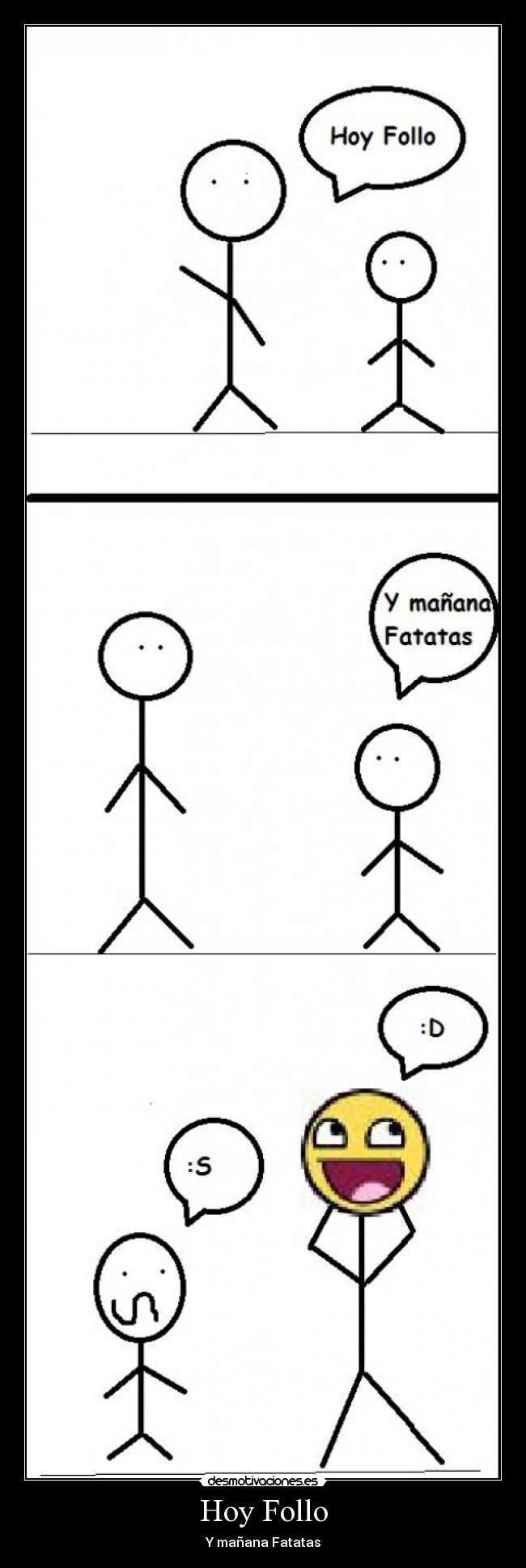 Hoy Follo - Y mañana Fatatas