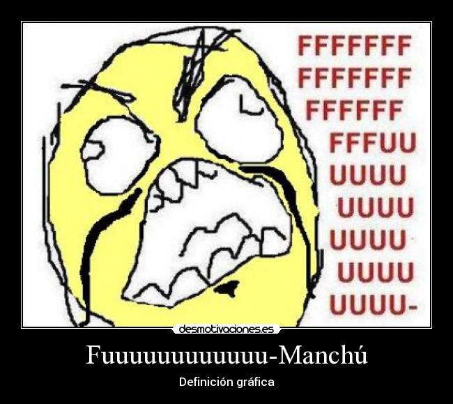 Fuuuuuuuuuuuu-Manchú - 