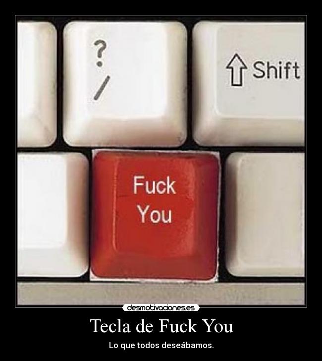 Tecla de Fuck You - 