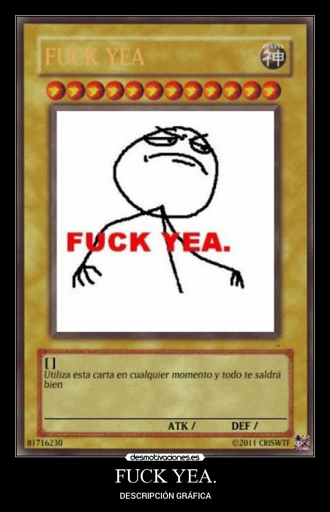 FUCK YEA. - DESCRIPCIÓN GRÁFICA