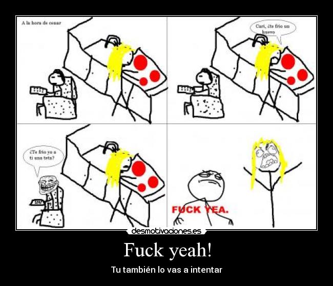 Fuck yeah! - Tu también lo vas a intentar