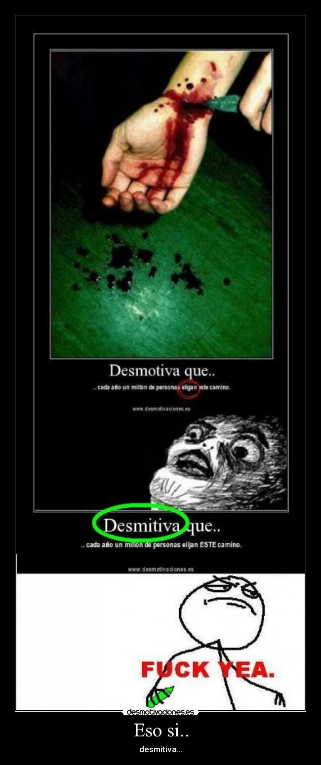 Eso si.. - desmitiva...