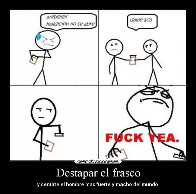 Destapar el frasco -