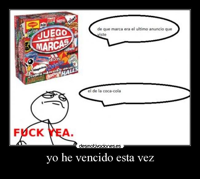 yo he vencido esta vez -