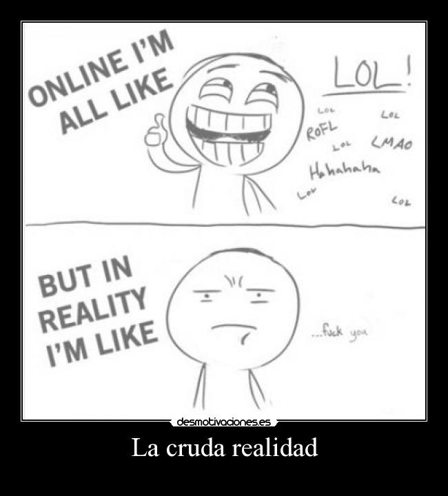 La cruda realidad -