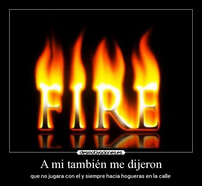 A mi también me dijeron -