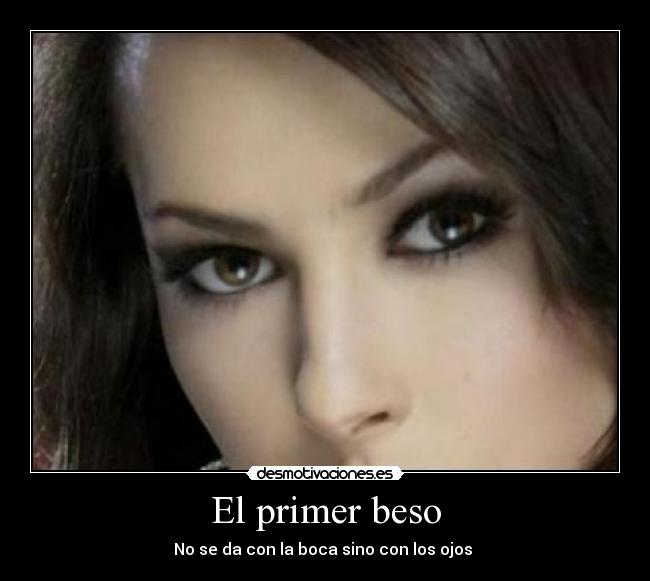 carteles primer beso desmotivaciones