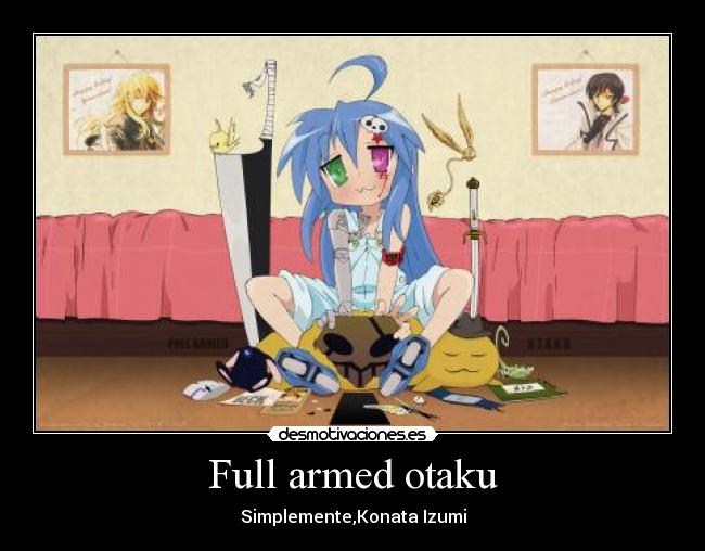 Full armed otaku - 