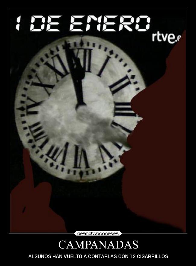 CAMPANADAS - ALGUNOS HAN VUELTO A CONTARLAS CON 12 CIGARRILLOS
