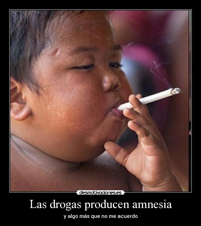 Las drogas producen amnesia -