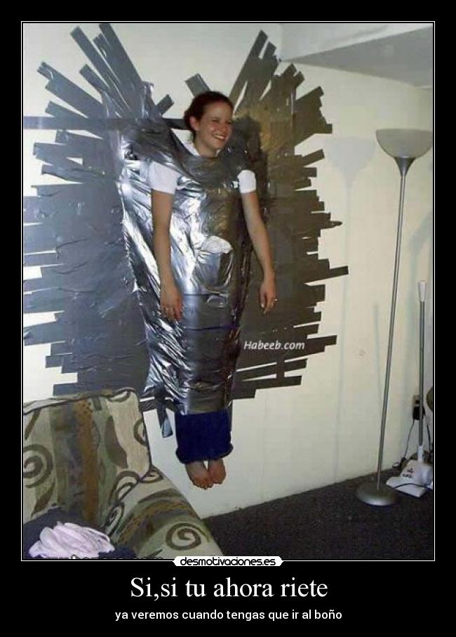 Si,si tu ahora riete -