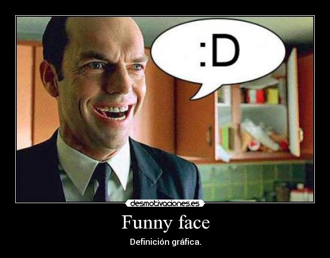 Funny face - Definición gráfica.