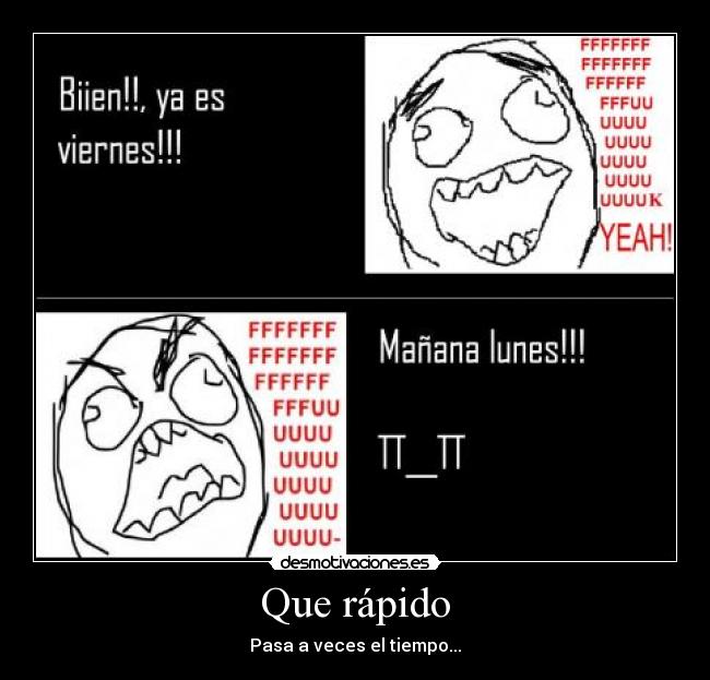 Que rápido - 
