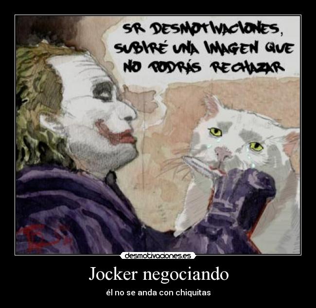 Jocker negociando - 