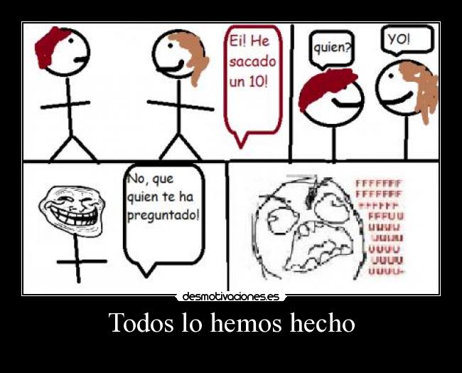 Todos lo hemos hecho -