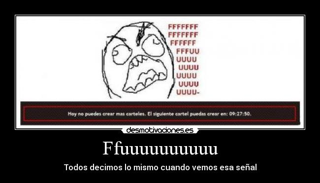Ffuuuuuuuuuu - Todos decimos lo mismo cuando vemos esa señal