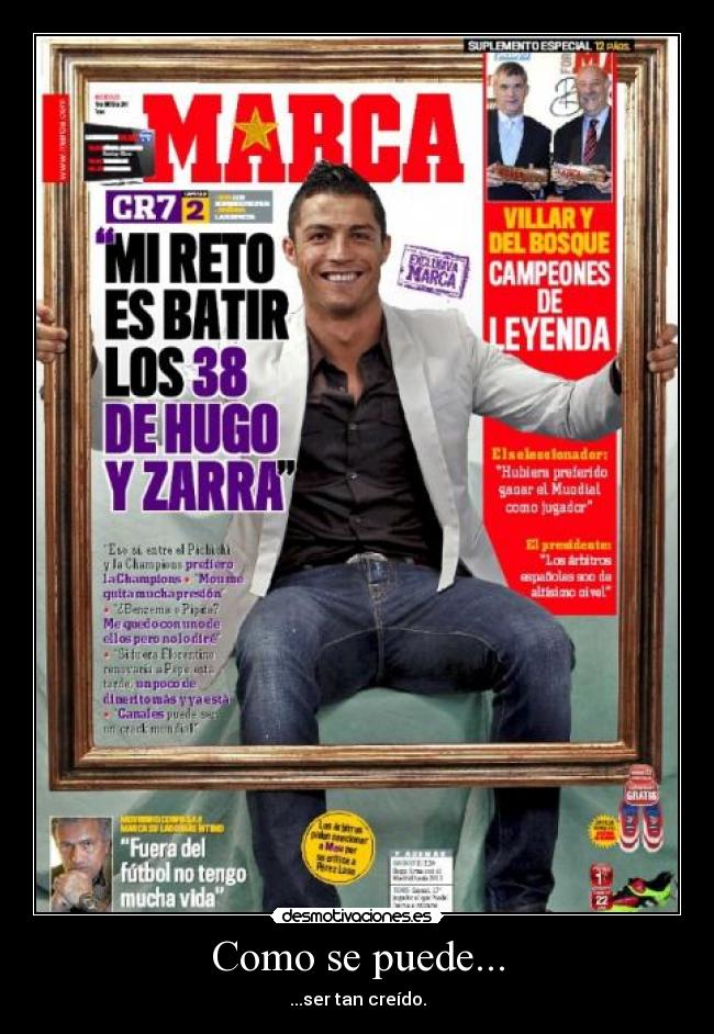 Como se puede... - ...ser tan creído.