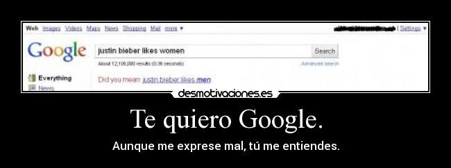 Te quiero Google. - 