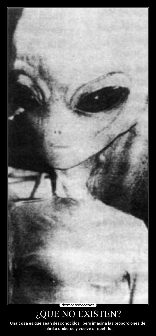 ¿QUE NO EXISTEN? -