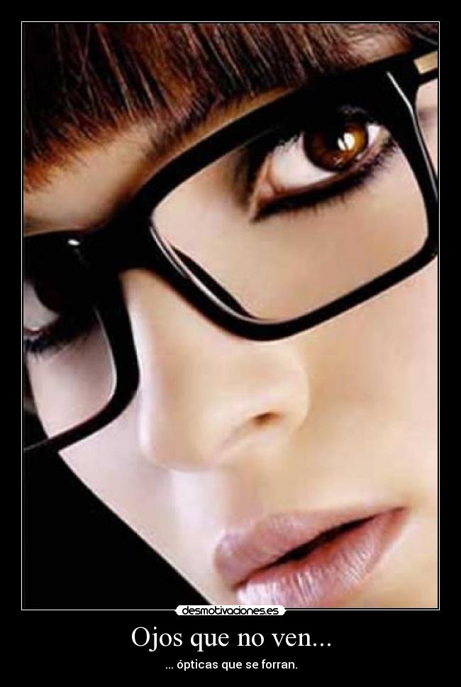 carteles opticas desmotivaciones