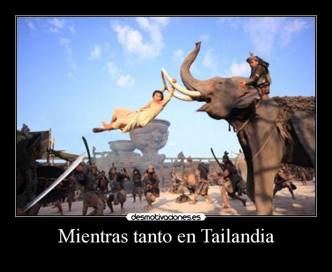 Mientras tanto en Tailandia -