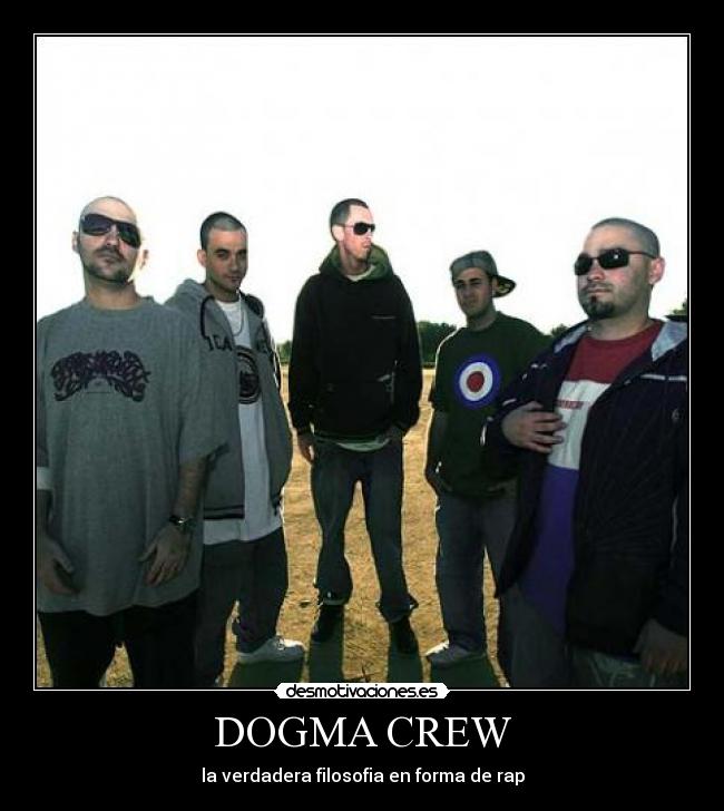 DOGMA CREW - la verdadera filosofia en forma de rap