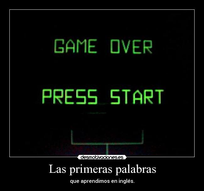 Las primeras palabras - que aprendimos en inglés.