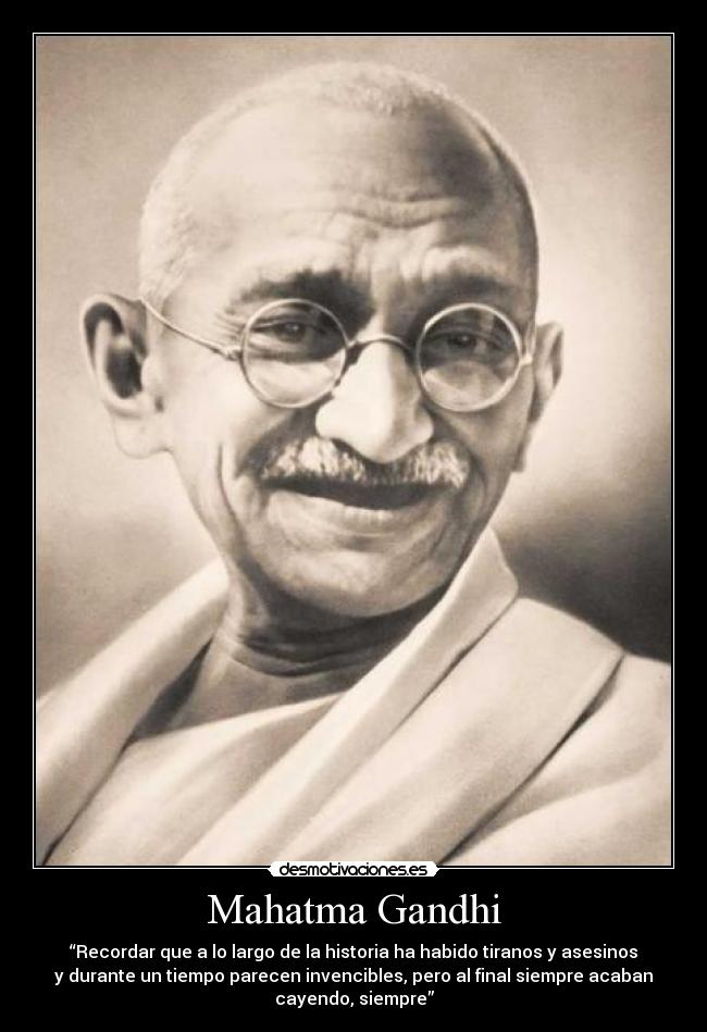 Mahatma Gandhi -