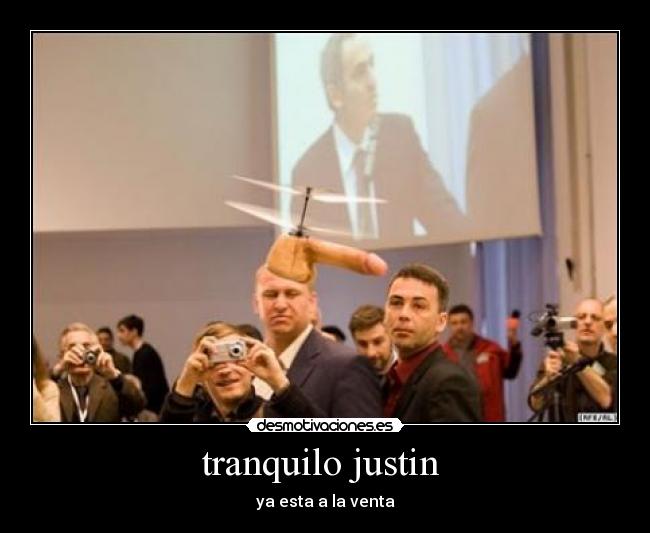 tranquilo justin -