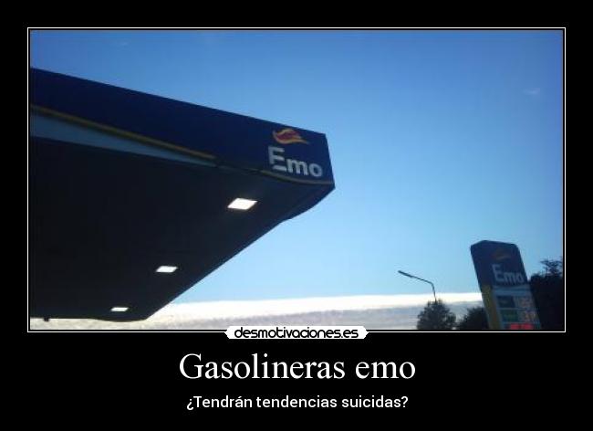 Gasolineras emo - ¿Tendrán tendencias suicidas?