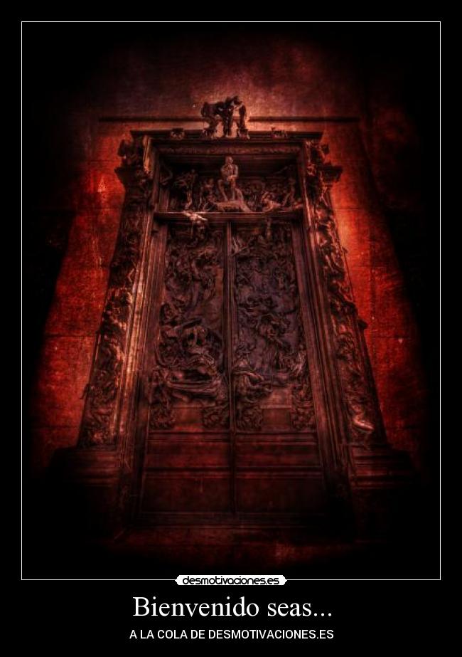 Bienvenido seas... -