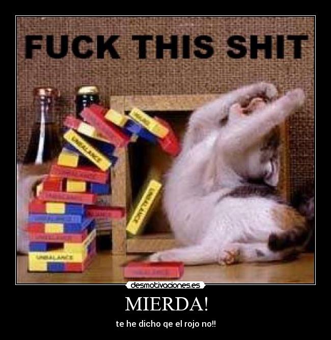 MIERDA! -