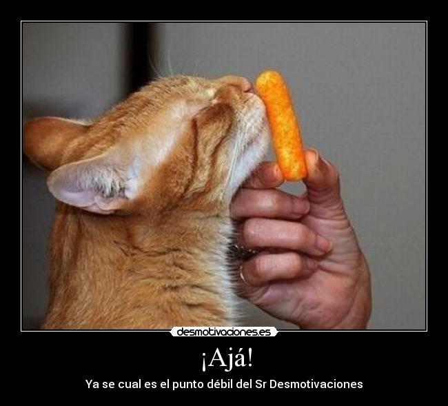 ¡Ajá! - Ya se cual es el punto débil del Sr Desmotivaciones