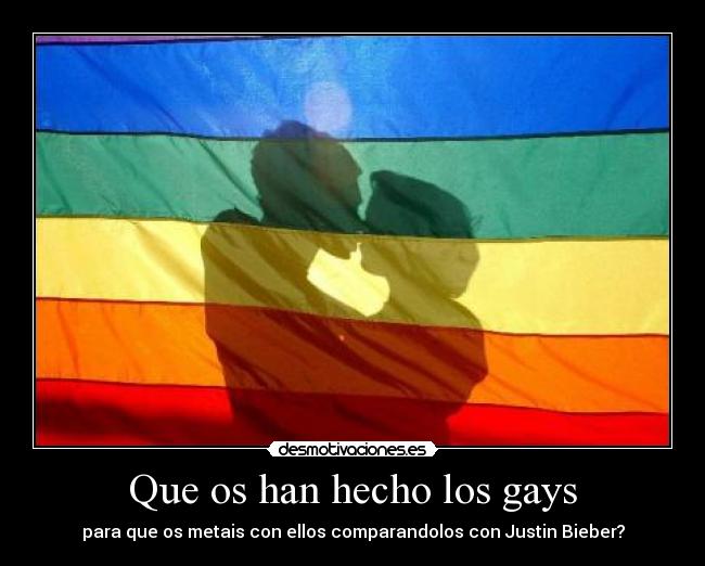 Que os han hecho los gays - 